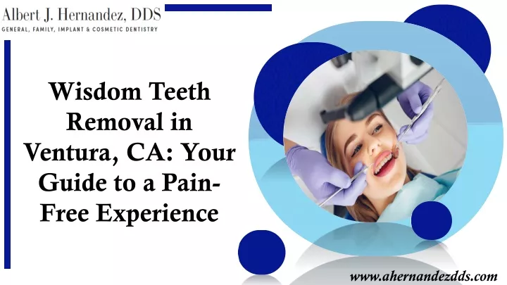 wisdom teeth removal in ventura ca your guide