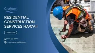 Residential Construction Services Hawaii