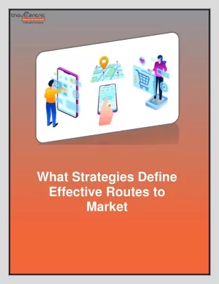 what strategies define effective routes to market