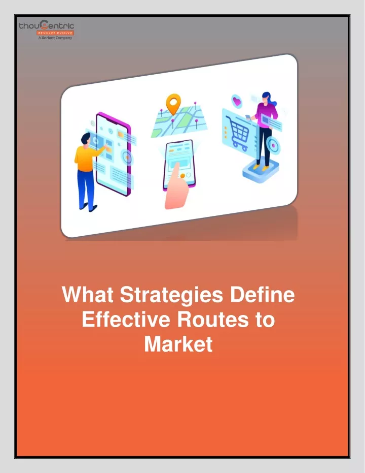 what strategies define effective routes to market