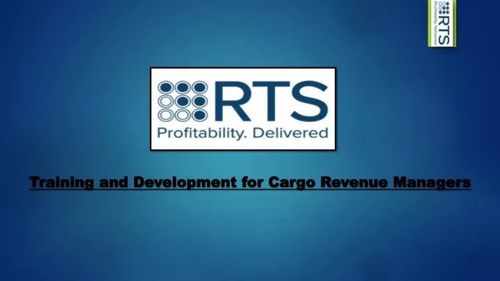 training and development for cargo revenue