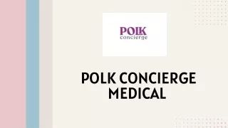 Polk Concierge Medical