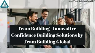 Team Building - Innovative Confidence Building Solutions by Team Building Global