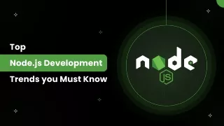 Top Node.js Development Trends you Must Know