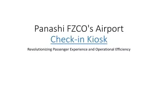 Panashi Airport Check-in Kiosk