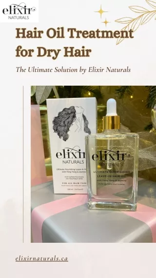 Revitalize Your Dry Hair with Elixir Naturals Hair Oil Treatment for Dry Hair