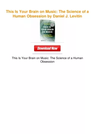This Is Your Brain on Music: The Science of a Human Obsession by Daniel