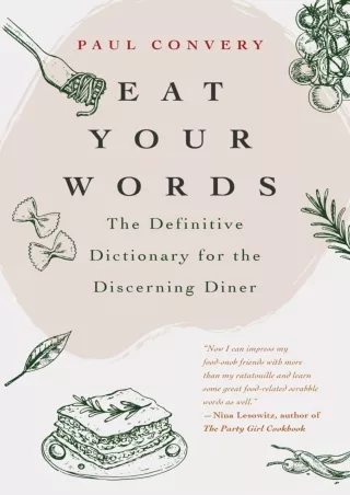 read_ Eat Your Words: The Definitive Dictionary for the Discerning Diner (A foodie