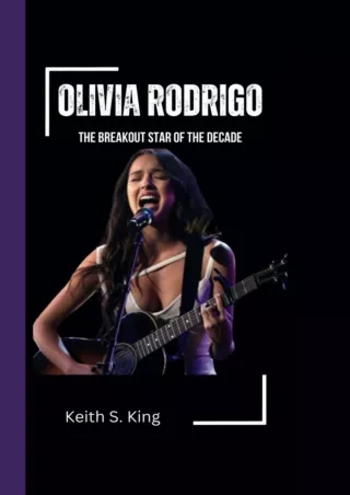 read pdf OLIVIA RODRIGO: The Breakout Star of the Decade