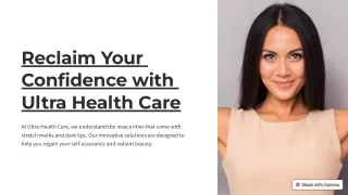 Reclaim Your Confidence With Ultra Health Care