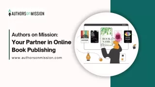 Authors on Mission Your Partner in Online Book Publishing