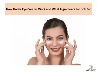 How Under Eye Creams Work and What Ingredients to Look For