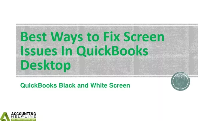 best ways to fix screen issues in quickbooks desktop