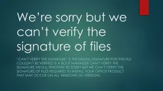 we can’t verify the signature