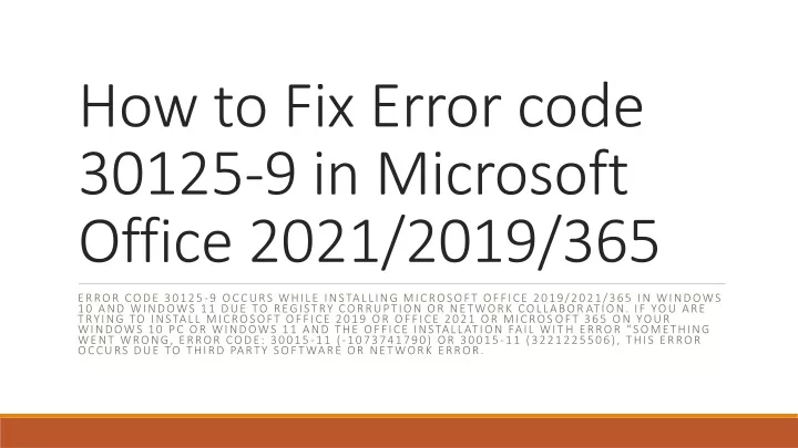 how to fix error code 30125 9 in microsoft office 2021 2019 365