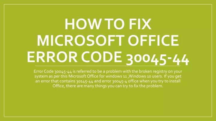 how to fix microsoft office error code 30045 44