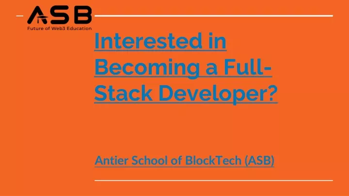 interested in becoming a full stack developer