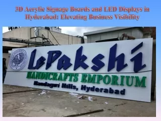 3D Acrylic Signage Boards and LED Displays in Hyderabad Elevating Business Visibility