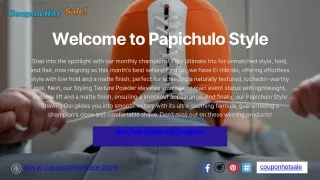 Papichulo Style Coupon Code -  Papichulo Style Promo Code - Papichulo Style Discount Code