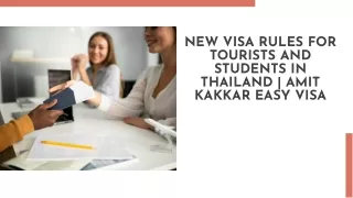 New Visa Rules for Tourists and Students in Thailand | Amit Kakkar Easy Visa