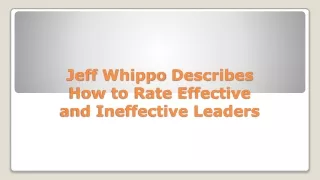 jeff whippo describes how to rate effective and ineffective leaders