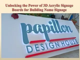Unlocking the Power of 3D Acrylic Signage Boards for Building Name Signage