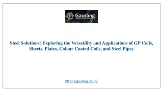Steel Solutions Exploring the Versatility and Applications of GP Coils, Sheets, Plates, Colour Coated Coils, and Steel P