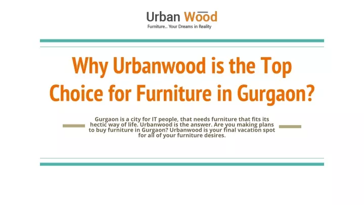 why urbanwood is the top choice for furniture in gurgaon