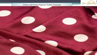 Cotton and Denim Nigeria's Textile Treasures
