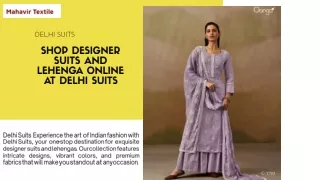 Shop Designer Suits and Lehenga Online at Delhi Suits