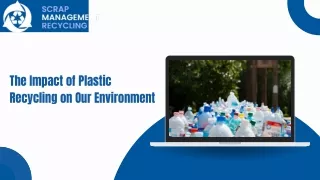 The Impact of Plastic Recycling on Our Environment