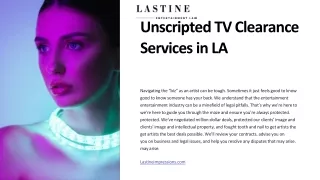 Unscripted TV Clearances Made Easy: Your Partner in LA