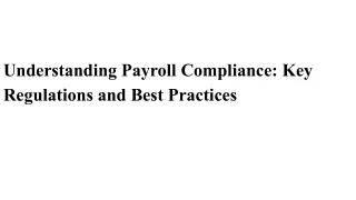 Understanding Payroll Compliance_ Key Regulations and Best Practices