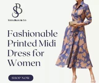 Fashionable Printed Midi Dress for Women | SteelBlue & Co.