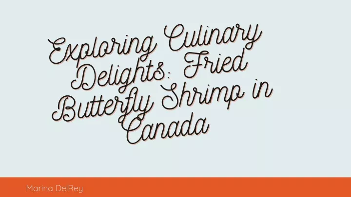 exploring culinary delights fried butterfly