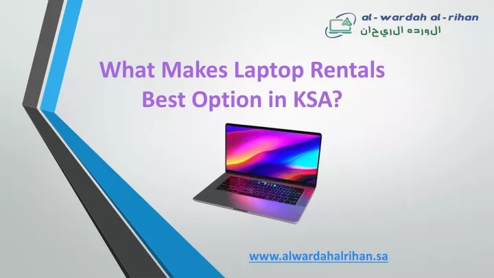 what makes laptop rentals best option in ksa