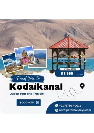 Experience the magic of Kodaikanal with Peter Holidays Travel Agency