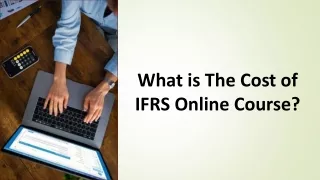 What is The Cost of IFRS Online Course