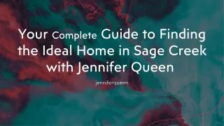 Your Complete Guide to Finding the Ideal Home in Sage Creek with Jennifer Queen