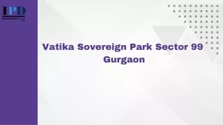 Vatika Sovereign Park Sector 99 Gurgaon (1)