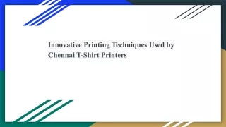 Innovative Printing Techniques Used by Chennai T-Shirt Printers