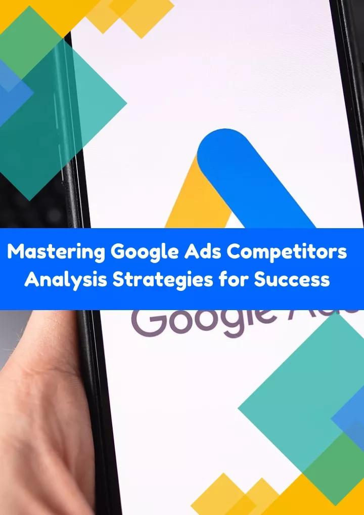 mastering google ads competitors analysis