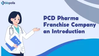 PCD Pharma Franchise Company an Introduction