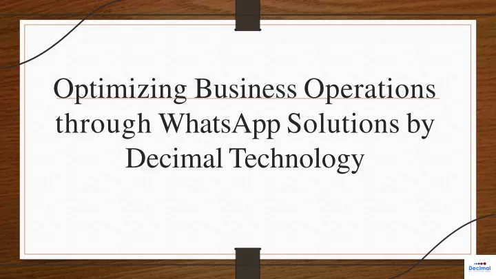 optimizing business operations through whatsapp solutions by decimal technology