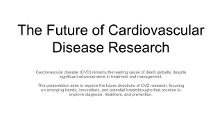 The Future of Cardiovascular Disease Research