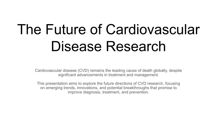 the future of cardiovascular disease research