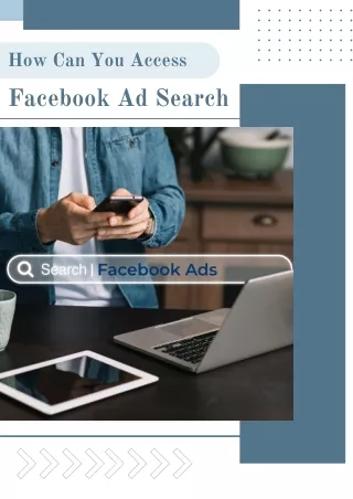 How Can You Access Facebook Ad Search
