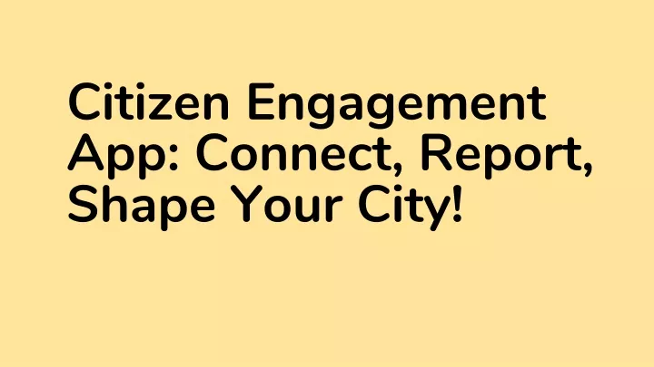 citizen engagement app connect report shape your