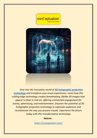 dive into the innovative world of 3d holographic