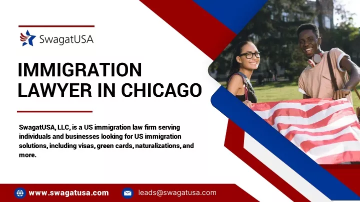 PPT - Immigration Lawyer in Chicago SwagatUSA, LLC PowerPoint ...